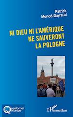 Ni Dieu ni l'Amérique ne sauveront la Pologne