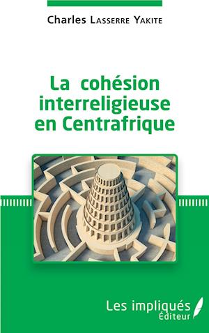 La cohésion interreligieuse en Centreafrique