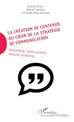 La création de contenus au coeur de la stratégie de communication