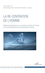 La re-centration de l'homme