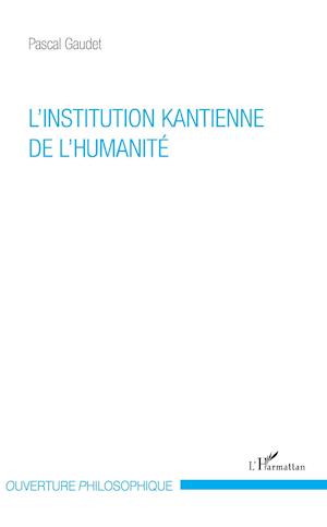 L'institution kantienne de l'humanité