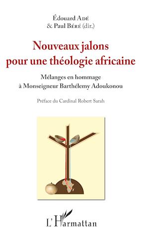 Nouveaux jalons pour une théologie africaine