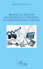 Manuel de gestion des matériels et matières en administration publique