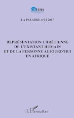 Représentation chrétienne de l'existant humain et de la personne aujourd'hui en Afrique