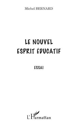 Le nouvel esprit éducatif