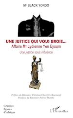 Une justice qui vous broie... Affaire Me Lydienne Yen Eyoum