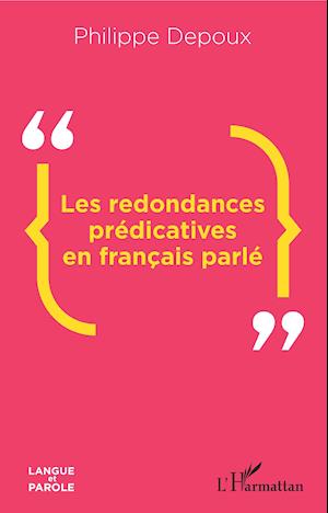 Les redondances prédicatives en français parlé