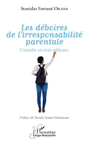 Les déboires de l'irresponsabilité parentale