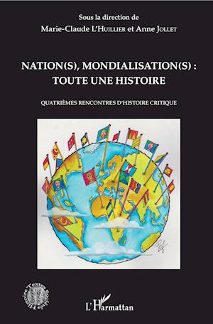 Nation(s), mondialisation(s): toute une histoire