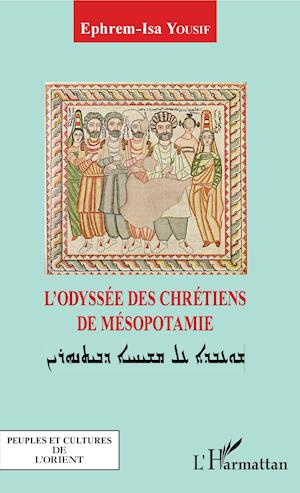 L'odyssée des chrétiens de Mésopotamie