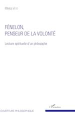 Fénelon, penseur de la volonté