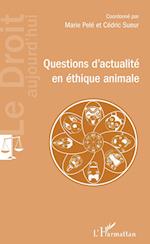 Questions d'actualité en éthique animale