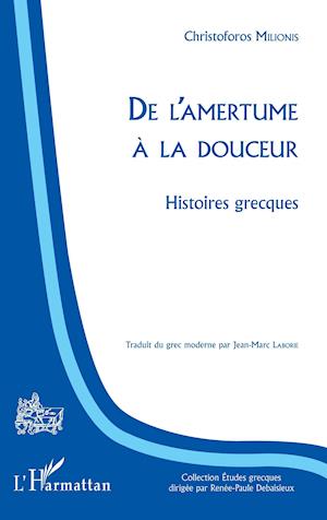 De l'amertume à la douceur