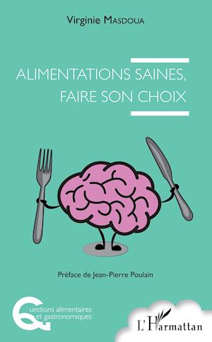 Alimentations saines, faire son choix