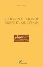 Religion et monde arabe en question