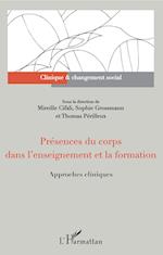 Présences du corps dans l'enseignement et la formation