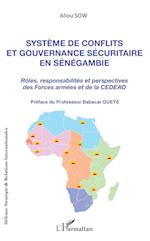Système de conflits et gouvernance sécuritaire en Sénégambie