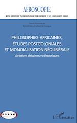 Philosophies africaines, études postcoloniales et mondialisation néolibérale