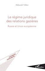 Le régime juridique des relations gazières