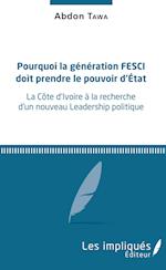 Pourquoi la génération FESCI doit prendre le pouvoir d'Etat