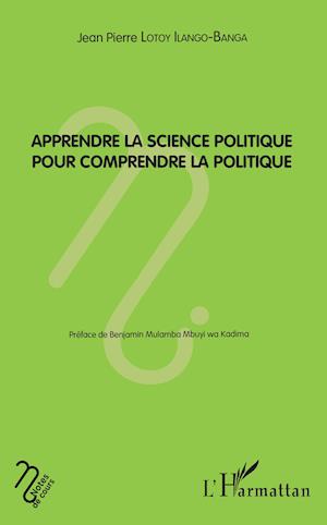 Apprendre la science politique pour comprendre la politique