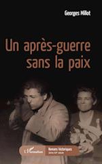 Un après-guerre sans la paix