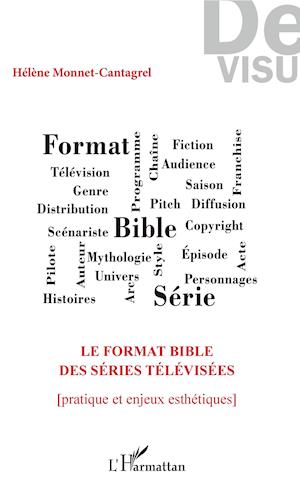 Le format bible des séries télévisées