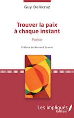 Trouver la paix à chaque instant