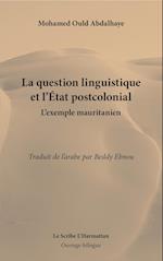 La question linguistique et l'Etat postcolonial