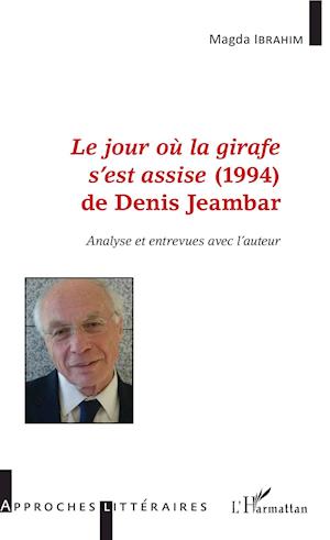 &lt;em&gt;Le jour où la girafe s'est assise&lt;/em&gt; (1994) de Denis Jeambar