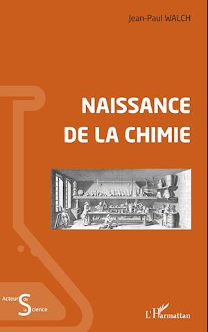 Naissance de la chimie