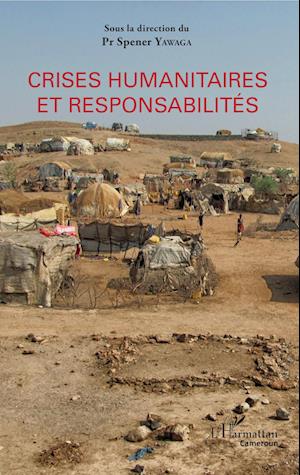 Crises humanitaires et responsabilités
