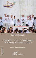 Colombie : la paix comme levier de politique internationale