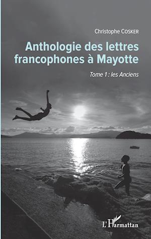 Anthologie des lettres francophones à Mayotte