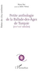 PETITE ANTHOLOGIE DE LA BALADE DES AGES DE TURQUIE