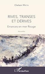 Rives, transes et dérives