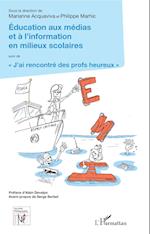 Éducation aux médias et à l'information en milieux scolaires