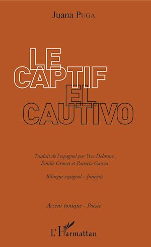 Le Captif / El Cautivo