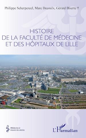 Histoire de la faculté de médecine et des hôpitaux de Lille