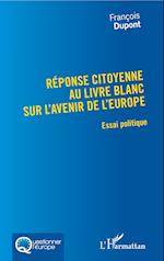 Réponse citoyenne au livre blanc sur l'avenir de l'Europe