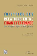 L'histoire des relations entre l'Iran et la France