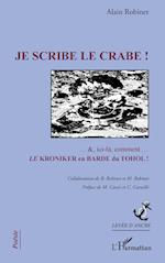 Je scribe le crabe !