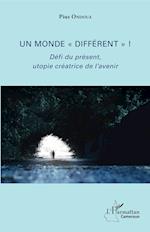 Un monde "différent" !