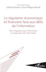 La régulation économique et financière face aux défis de l'information