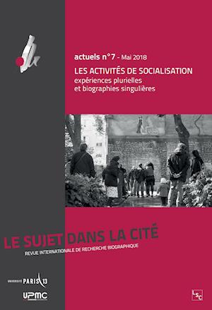 Les activités de socialisation : expériences plurielles et biographies singulières