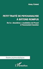 Petit traité de psychanalyse à batons rompus