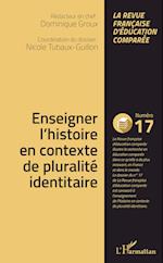 Enseigner l'histoire en contexte de pluralité identitaire