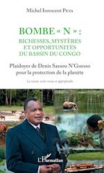 Bombe "N" : Richesses, mystères et opportunités du bassin du Congo