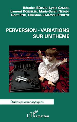 Perversion - Variations sur un thème