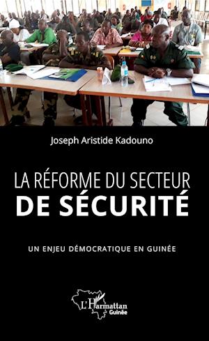 La réforme du secteur de sécurité